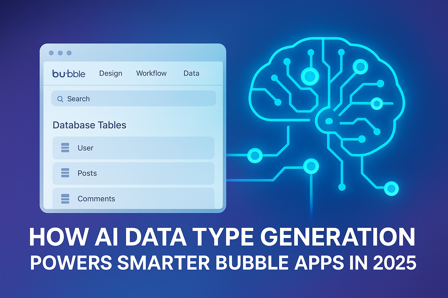 How AI Data Type Generation Powers Smarter Bubble Apps in 2025